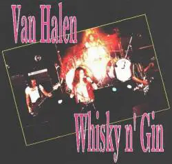 Van Halen : Whiskey 'n' Gin